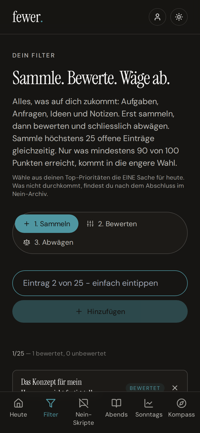Dein Filter zum Sammeln, Bewerten und Abwägen von Aufgaben.
