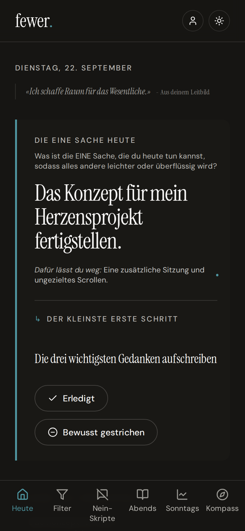 Die EINE Sache des Tages und der kleinste erste Schritt auf deiner Startseite.