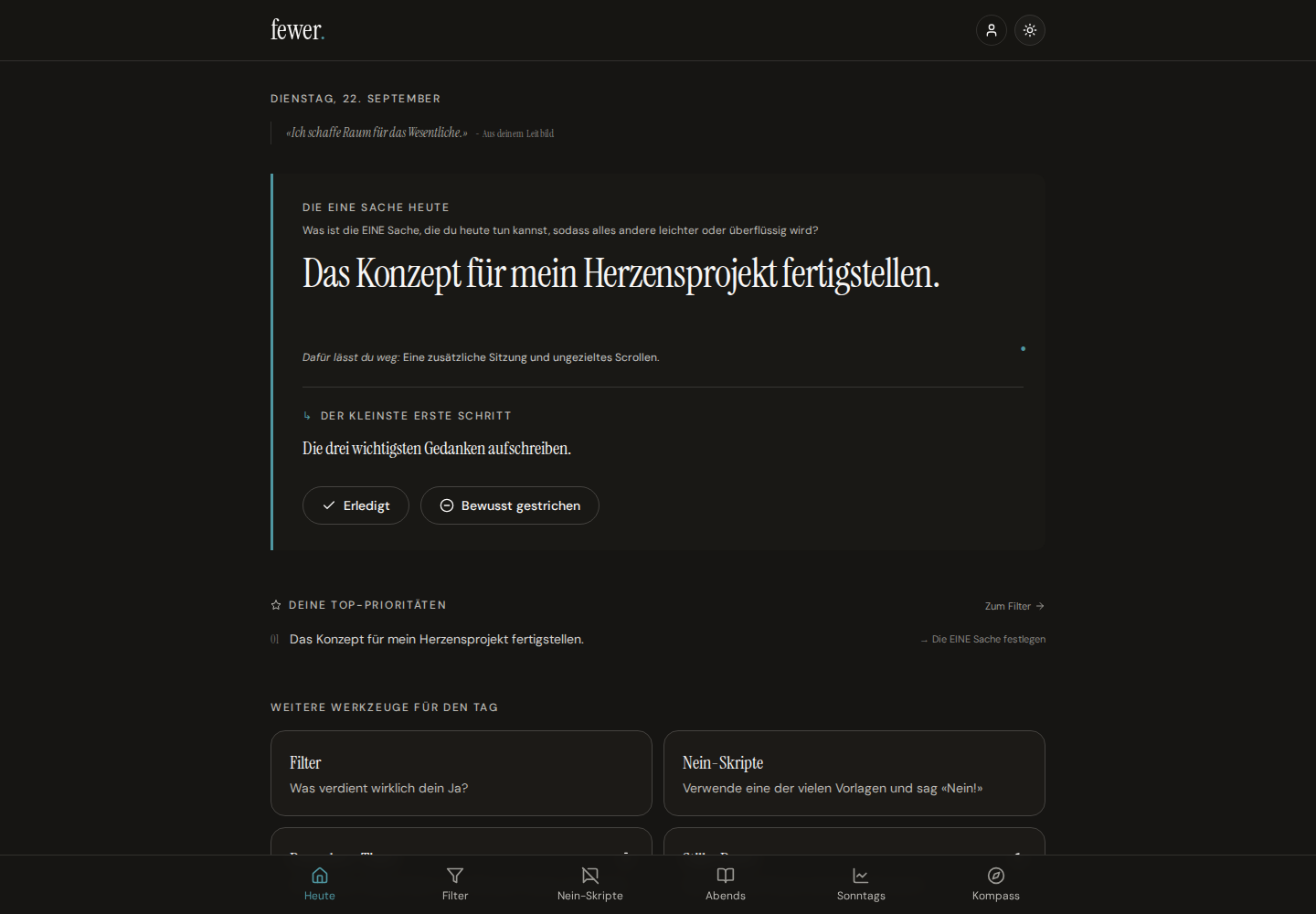 Die EINE Sache des Tages und der kleinste erste Schritt auf deiner Startseite.